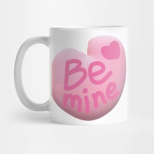 Be Mine Mug